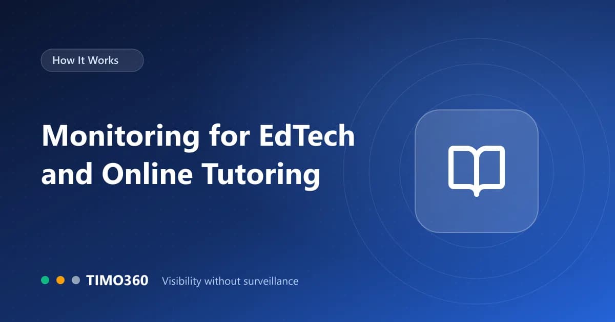 Employee Monitoring for EdTech and Online Tutoring Teams